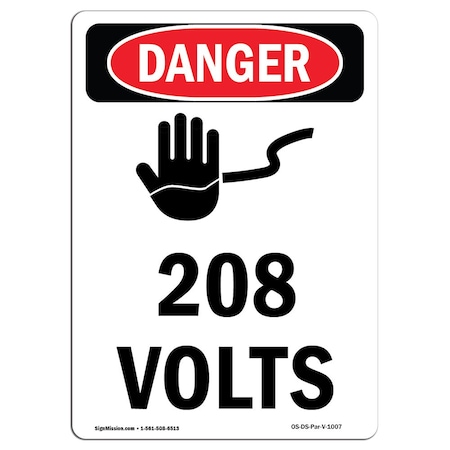 Signmission Safety Sign, OSHA Danger, 10" Height, 208 Volts, Portrait OS-DS-D-710-V-1007